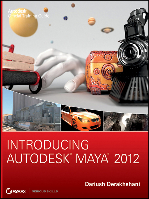 Title details for Introducing Autodesk Maya 2012 by Dariush Derakhshani - Available